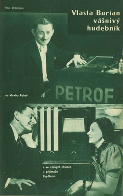Vlasta Burian v reklamě firmy Petrof a Big Ben (zdroj: Národní muzeum) Vlasta Burian v reklamě firmy Petrof a Big Ben (zdroj: Národní muzeum)