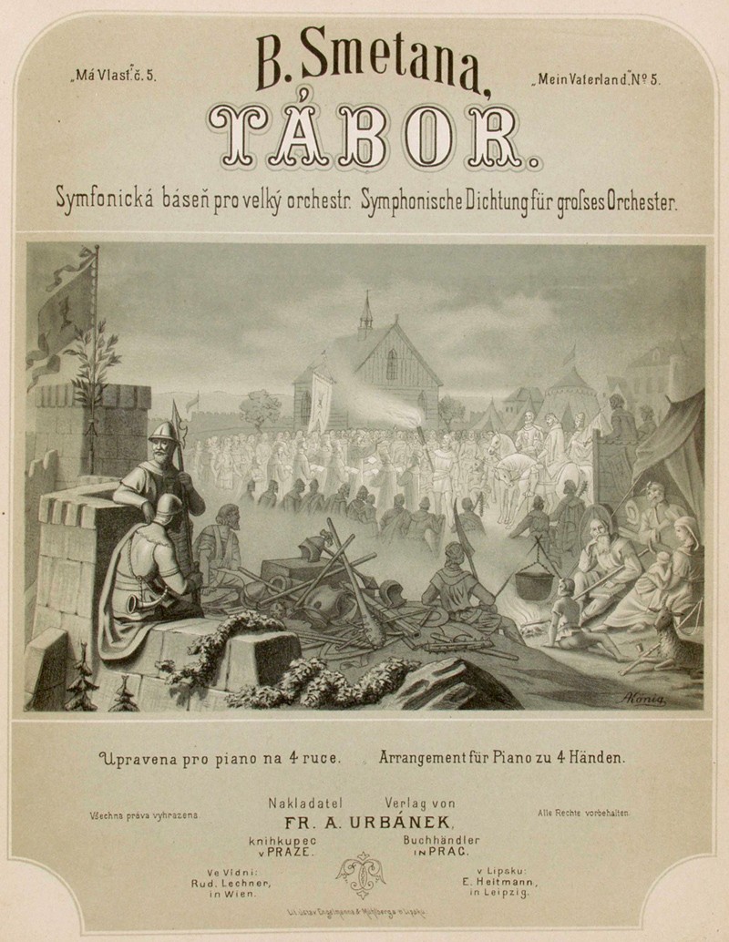 Tábor, symfonická báseň z cyklu Má vlast. Titulní strana 1. vydání Smetanovy čtyřruční klavírní úpravy s ilustrací Antonína Königa, Praha, Fr. A. Urbánek. 1880. Zdroj: Národní muzeum Symfonická báseň Tábor - titulní list